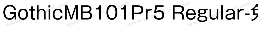 GothicMB101Pr5 Regular字体转换
